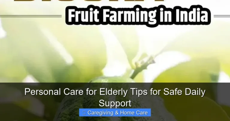 Personal Care for Elderly Tips for Safe Daily Support