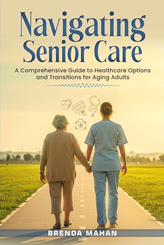 Navigating Senior Care: Comprehensive Healthcare Options & Transitions