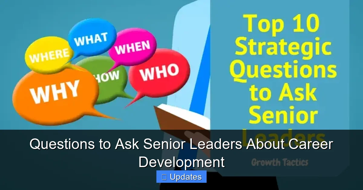 Questions to Ask Senior Leaders About Career Development - SeniorsProTalk