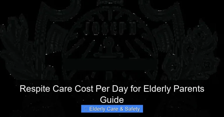 Respite Care Cost Per Day for Elderly Parents Guide