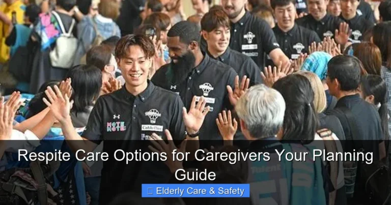 Respite Care Options for Caregivers Your Planning Guide
