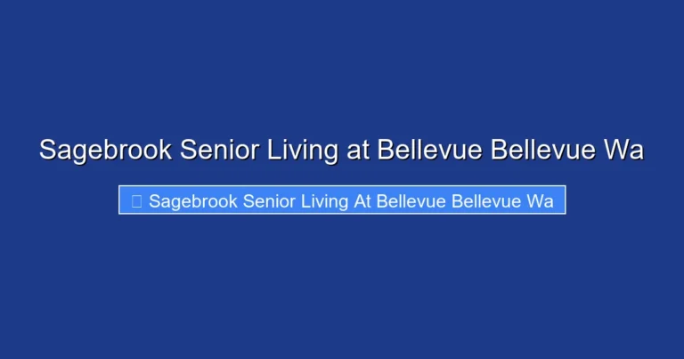 Sagebrook Senior Living at Bellevue Bellevue Wa