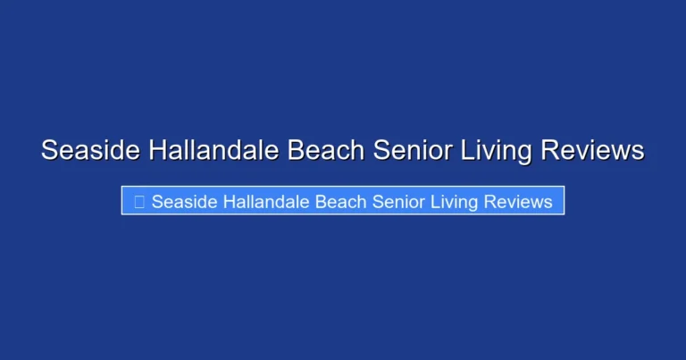 Seaside Hallandale Beach Senior Living Reviews