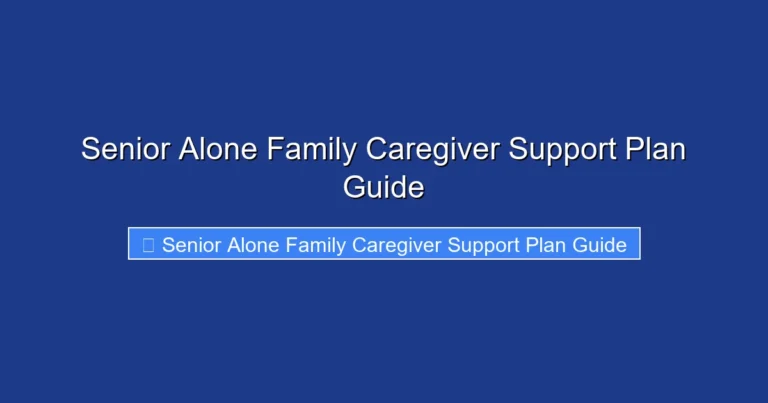 Senior Alone Family Caregiver Support Plan Guide