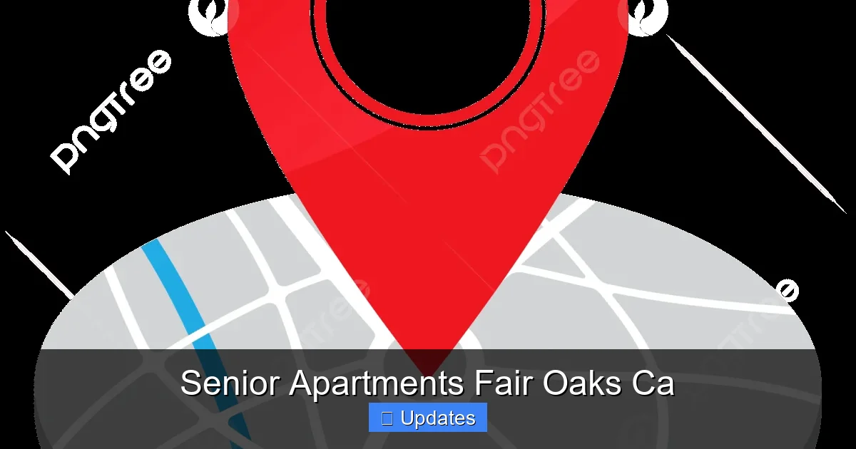 Senior Apartments Fair Oaks Ca