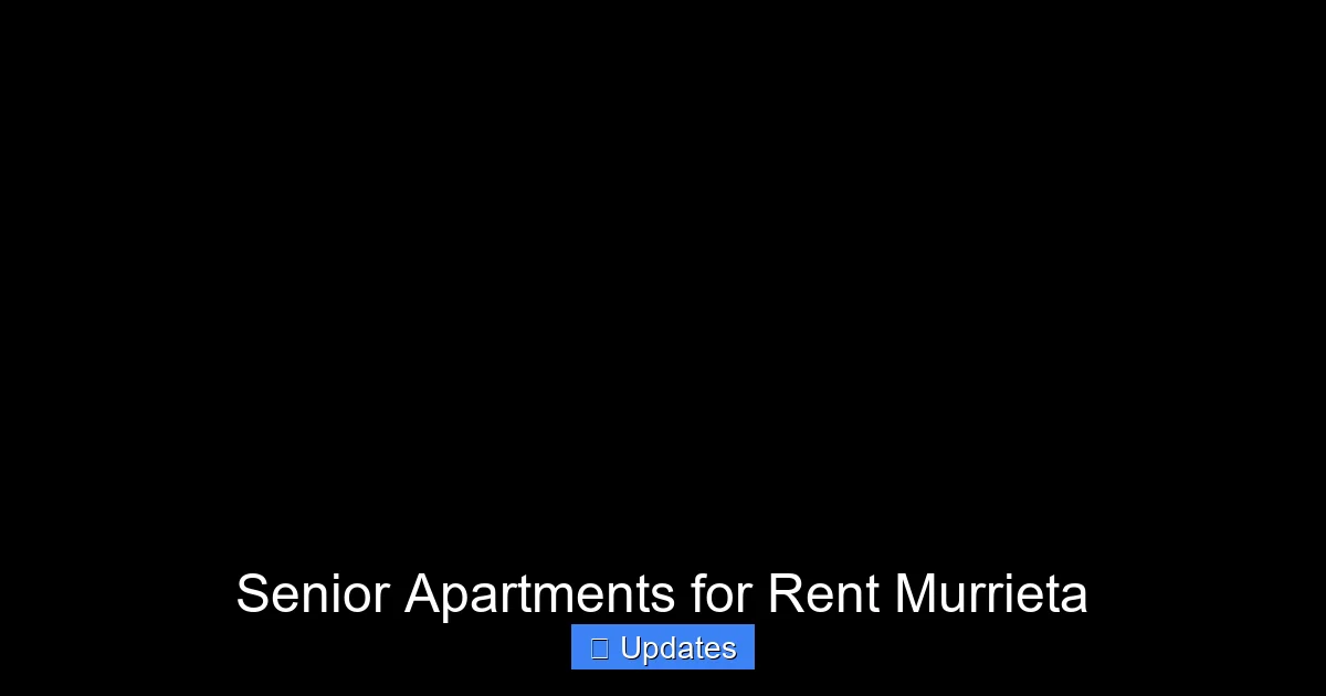 Senior Apartments for Rent Murrieta