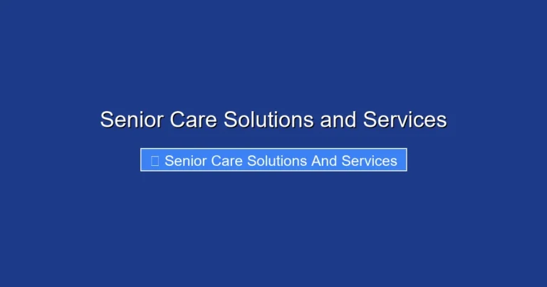 Senior Care Solutions and Services