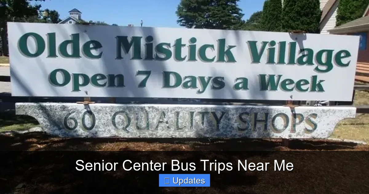 Senior Center Bus Trips Near Me