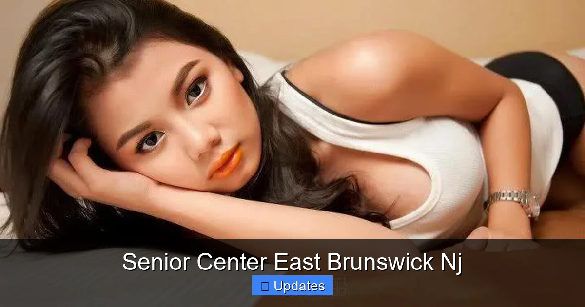 Senior Center East Brunswick Nj