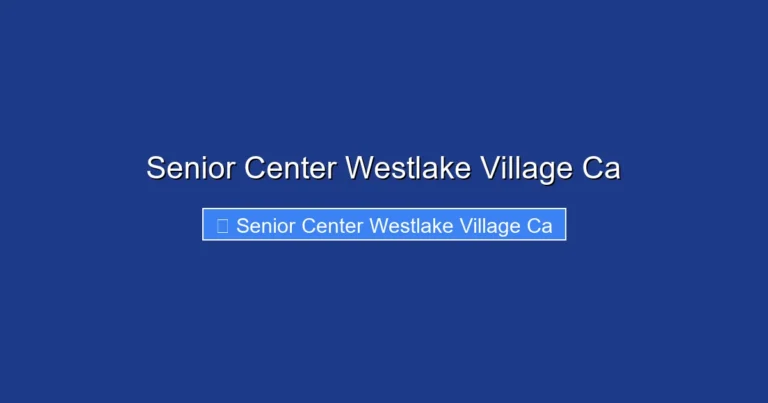 Senior Center Westlake Village Ca