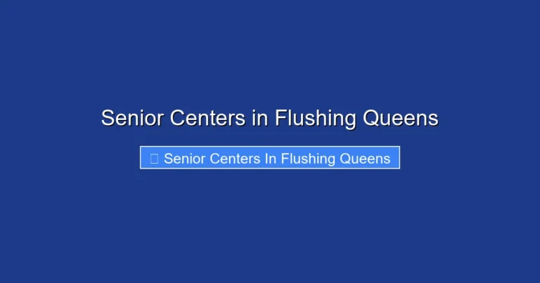 Senior Centers in Flushing Queens