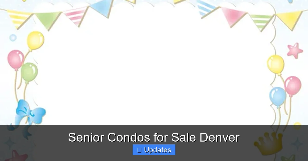 Senior Condos for Sale Denver