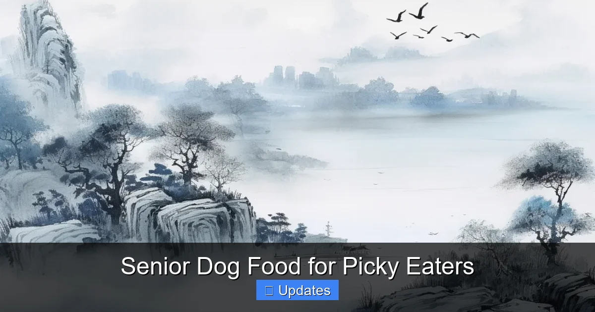 Senior Dog Food for Picky Eaters
