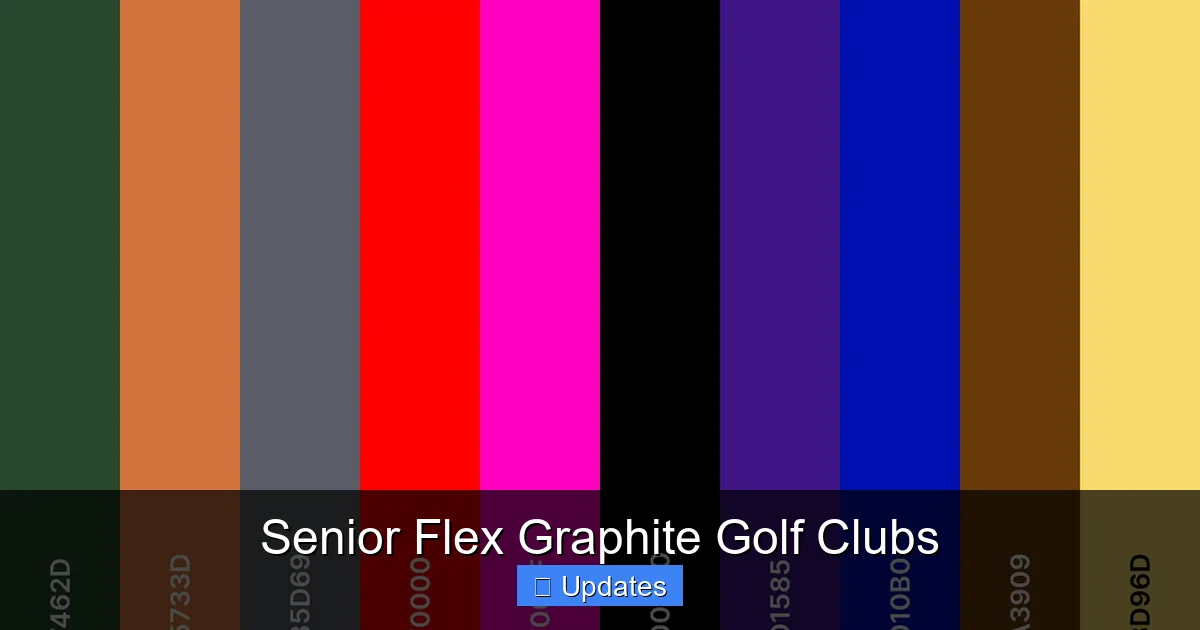 Senior Flex Graphite Golf Clubs