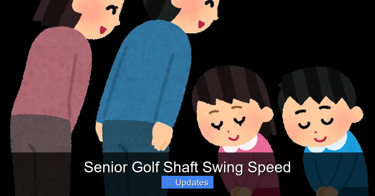 Senior Golf Shaft Swing Speed