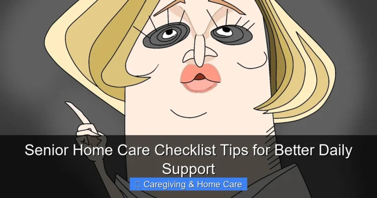 Senior Home Care Checklist Tips for Better Daily Support