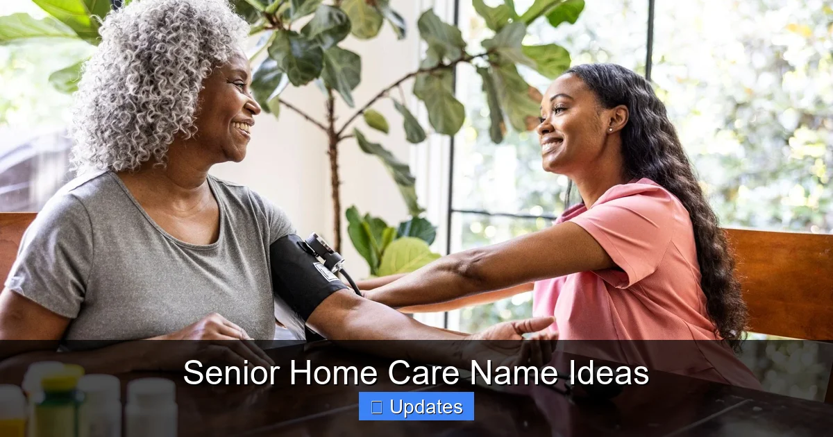 Senior Home Care Name Ideas
