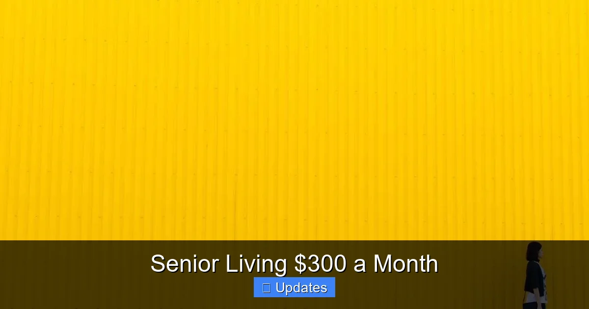 Senior Living $300 a Month