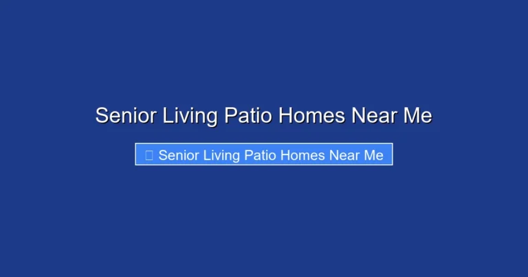 Senior Living Patio Homes Near Me