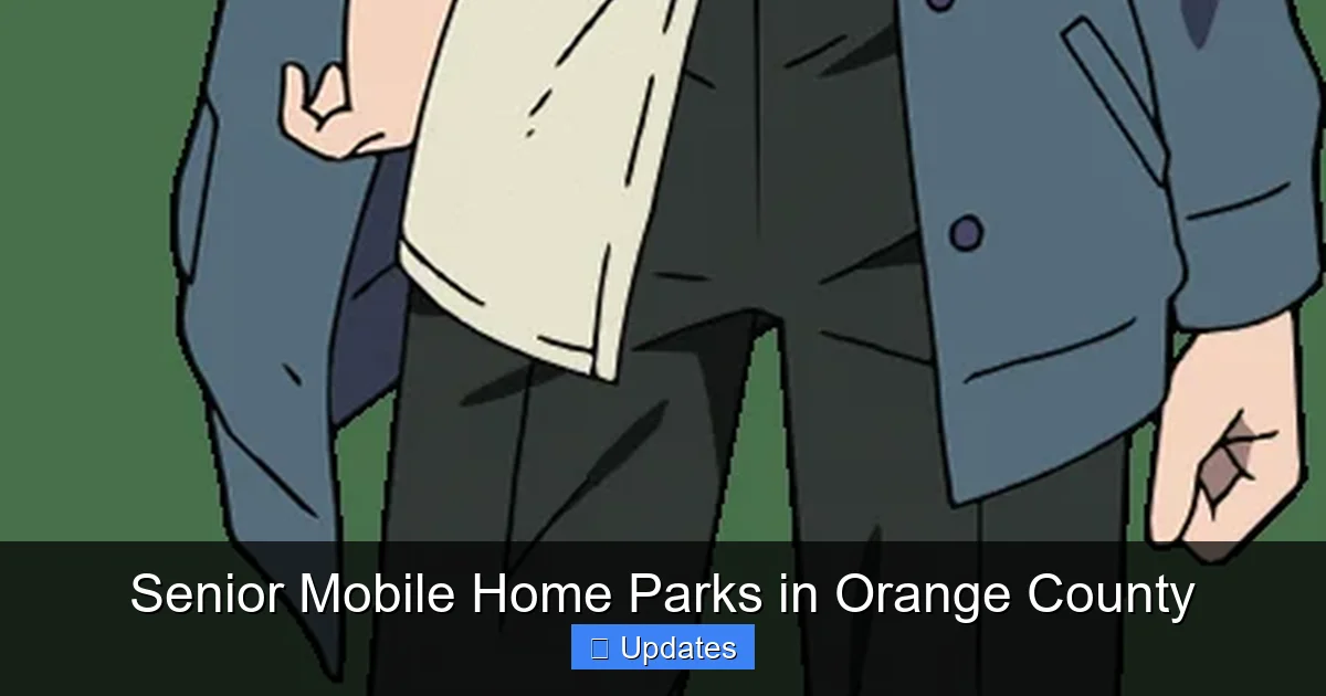 Senior Mobile Home Parks in Orange County
