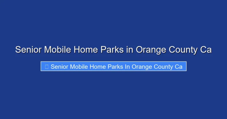 Senior Mobile Home Parks in Orange County Ca