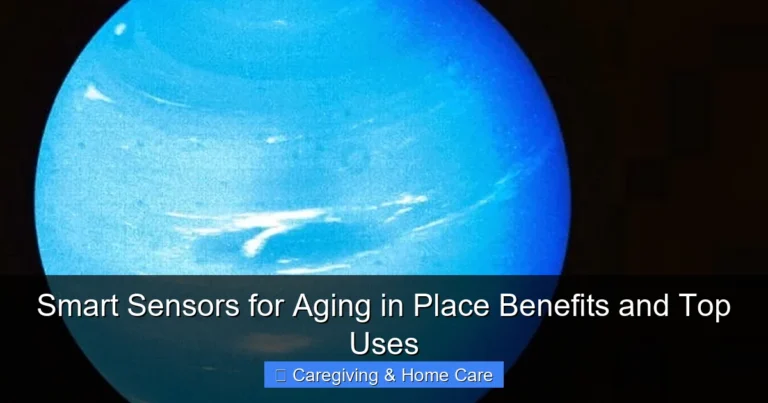 Smart Sensors for Aging in Place Benefits and Top Uses