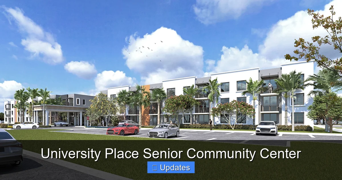 Senior Complex University Place Senior Community Center - SeniorsProTalk