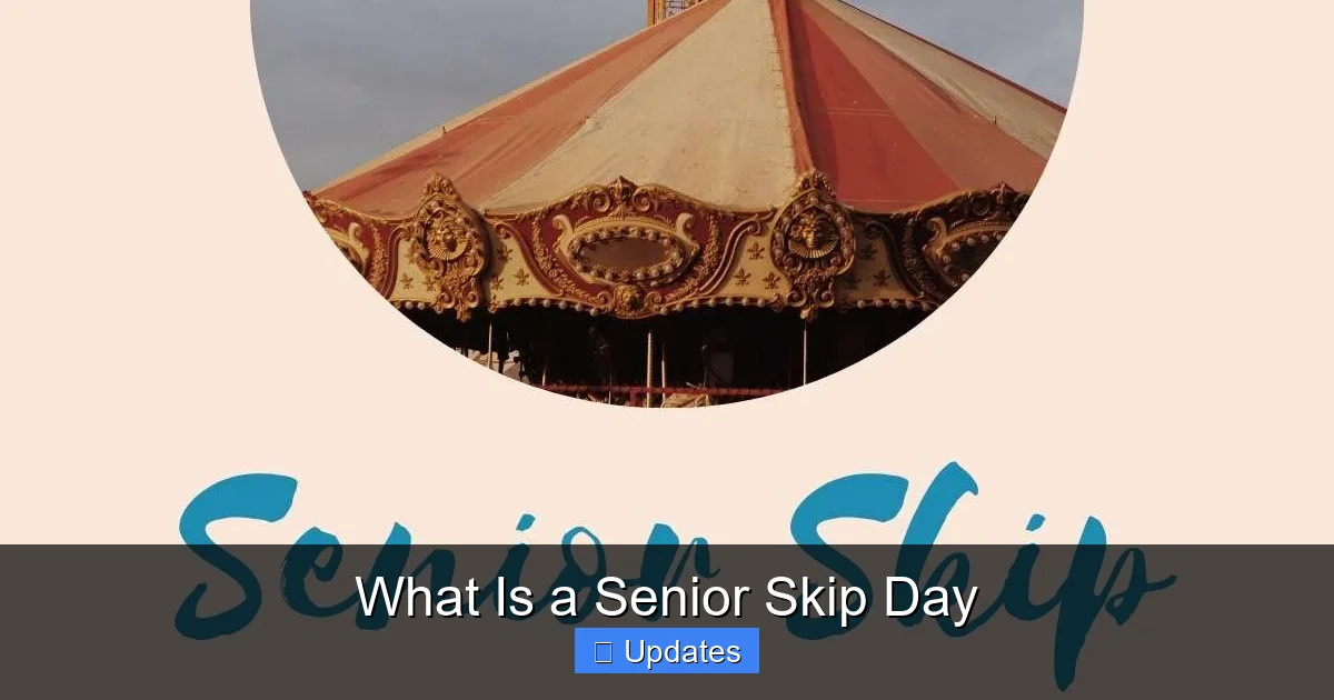 What Is a Senior Skip Day - SeniorsProTalk