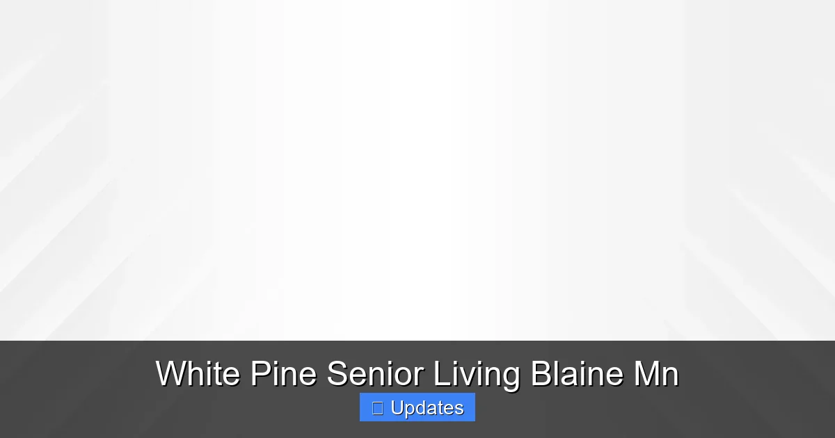 White Pine Senior Living Blaine Mn