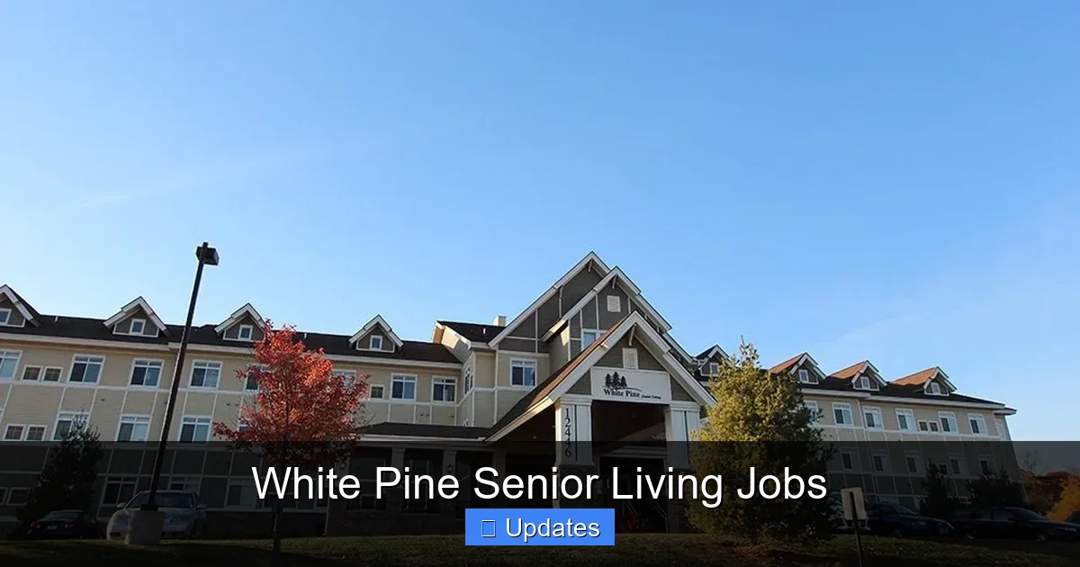 White Pine Senior Living Jobs