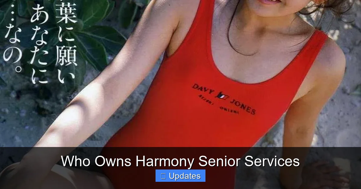 Who Owns Harmony Senior Services