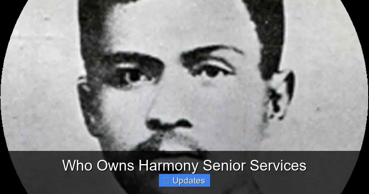 Who Owns Harmony Senior Services