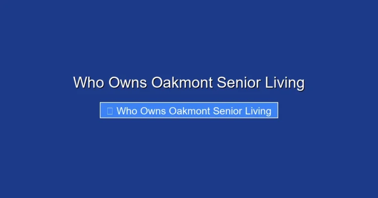 Who Owns Oakmont Senior Living