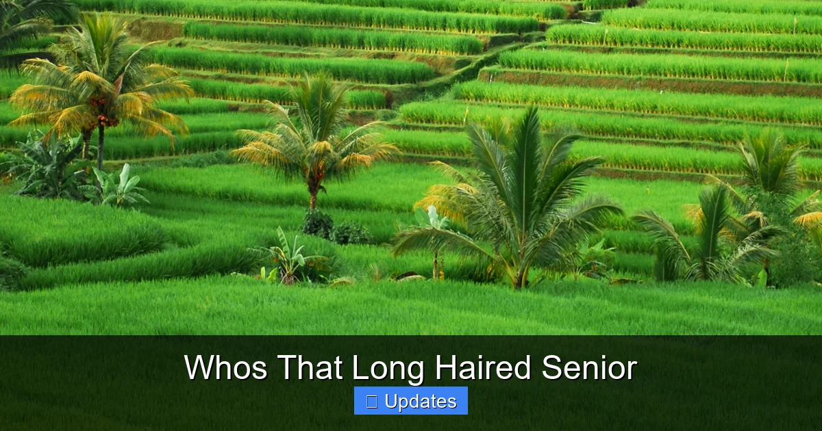 Whos That Long Haired Senior