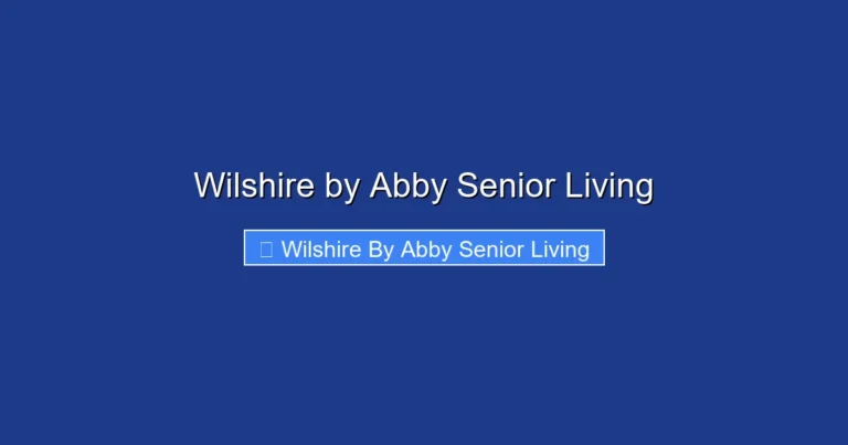 Wilshire by Abby Senior Living