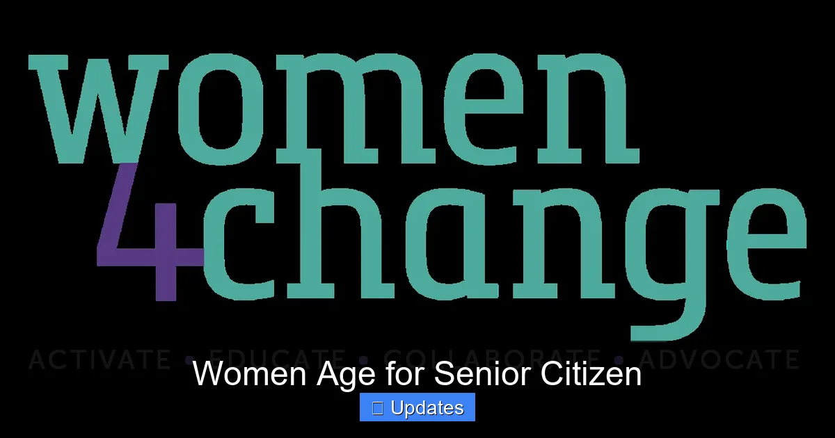 Women Age for Senior Citizen