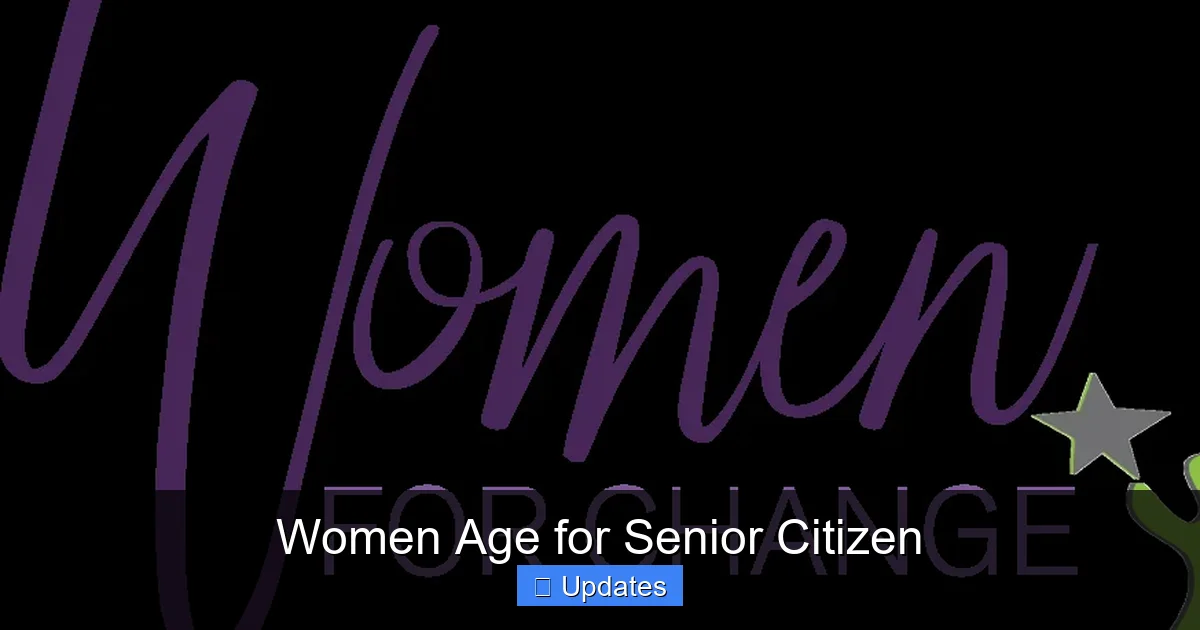 Women Age for Senior Citizen