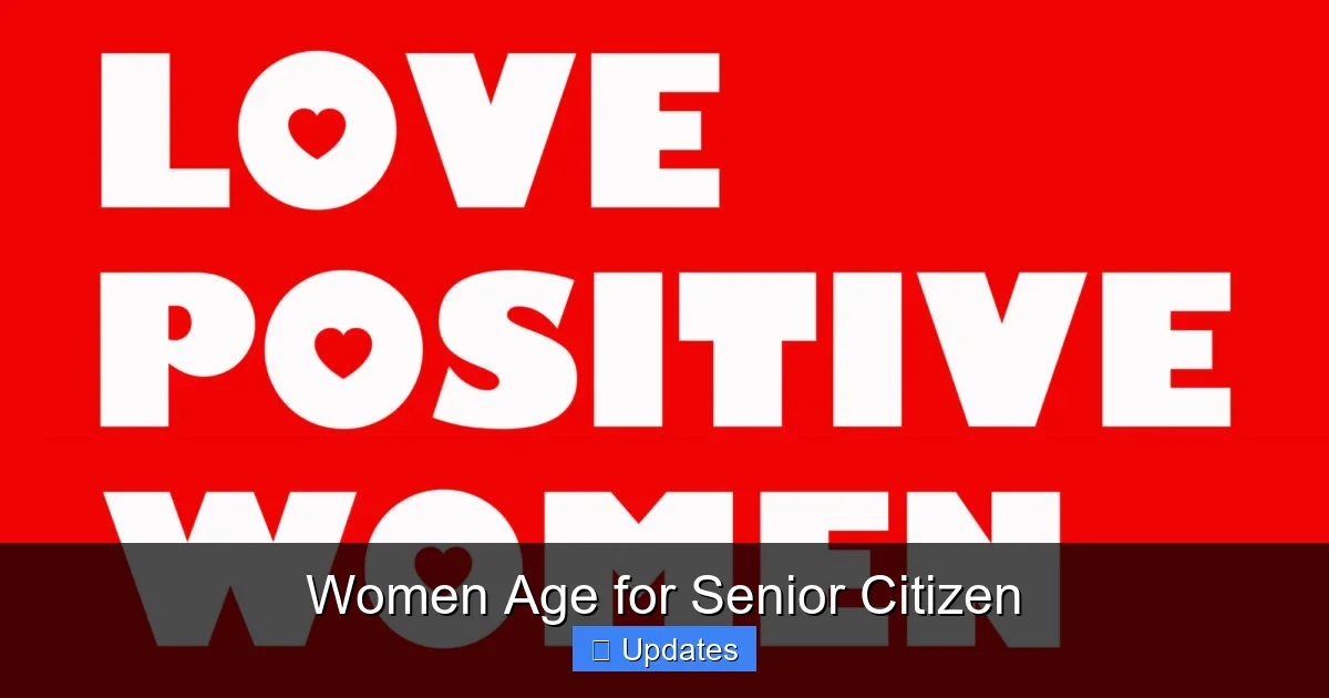 Women Age for Senior Citizen