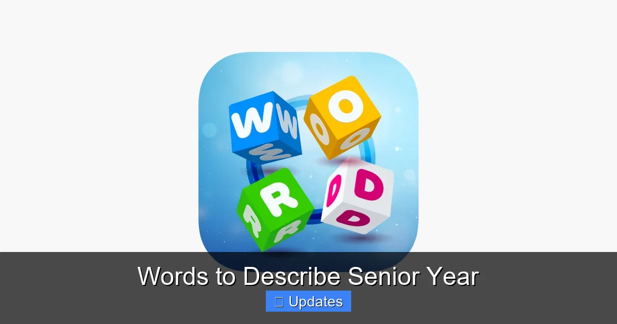 Words to Describe Senior Year