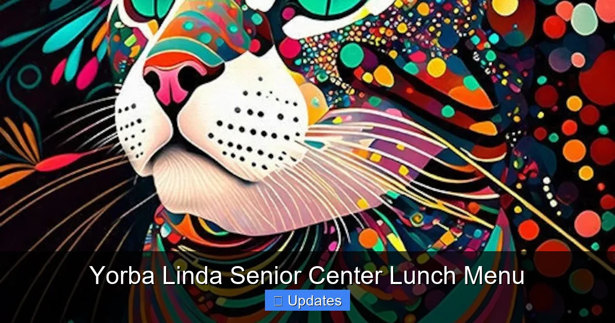 Yorba Linda Senior Center Lunch Menu
