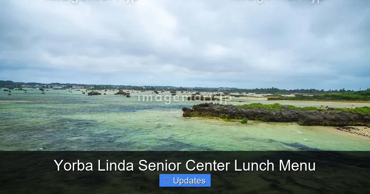 Yorba Linda Senior Center Lunch Menu