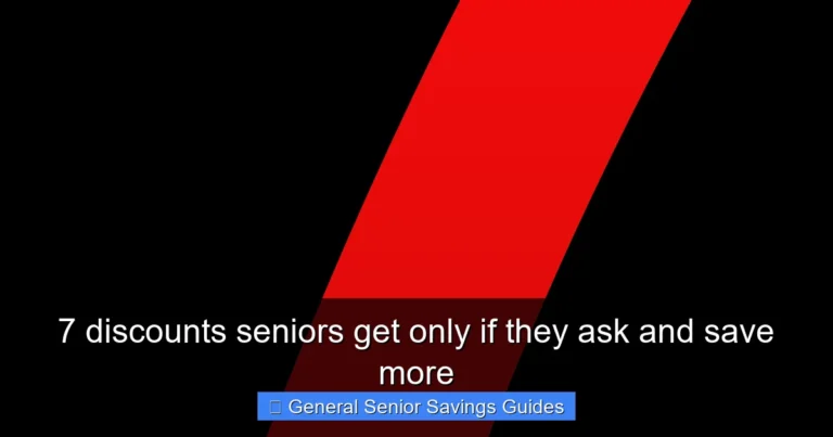 7 discounts seniors get only if they ask and save more