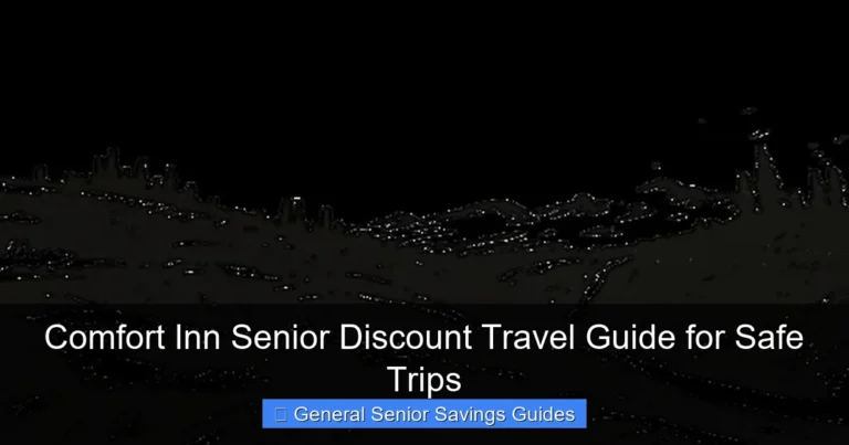 Comfort Inn Senior Discount Travel Guide for Safe Trips