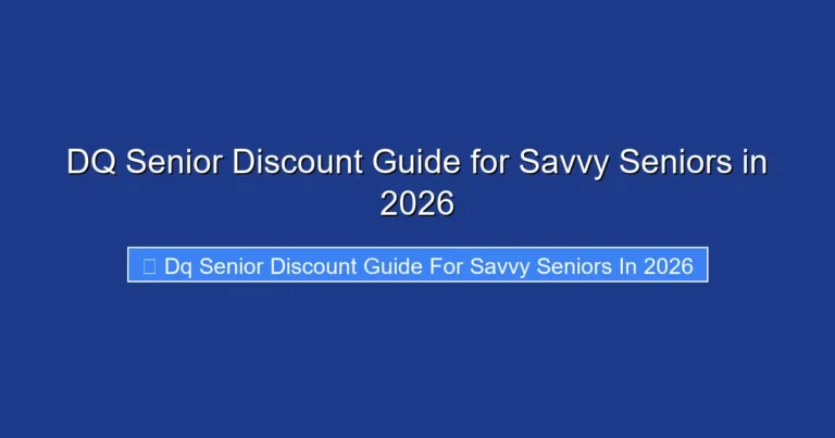 DQ Senior Discount Guide for Savvy Seniors in 2026