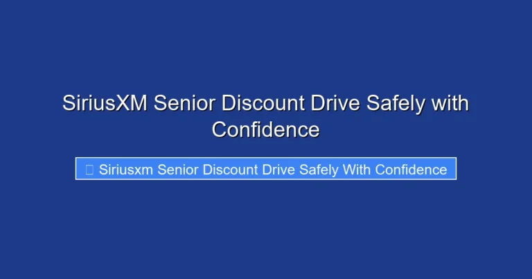 SiriusXM Senior Discount Drive Safely with Confidence