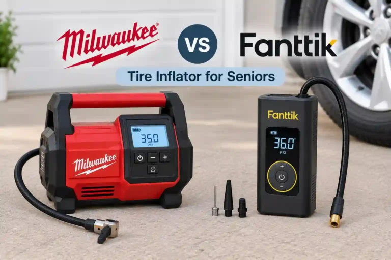 Milwaukee vs Fanttik Tire Inflator for Seniors
